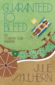 Guaranteed to Bleed, Julie Mulhern